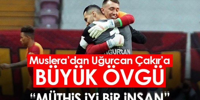 Galatasaray kalecisi Muslera'dan Trabzonspor kaptanı Uğurcan'a büyük övgü!