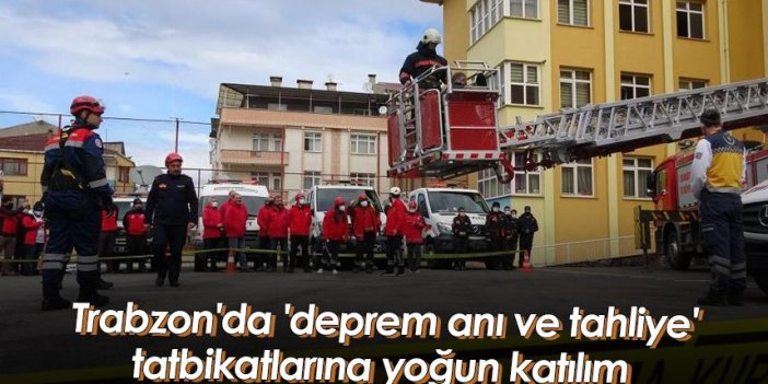 Trabzon'da 'deprem anı ve tahliye' tatbikatlarına yoğun katılım