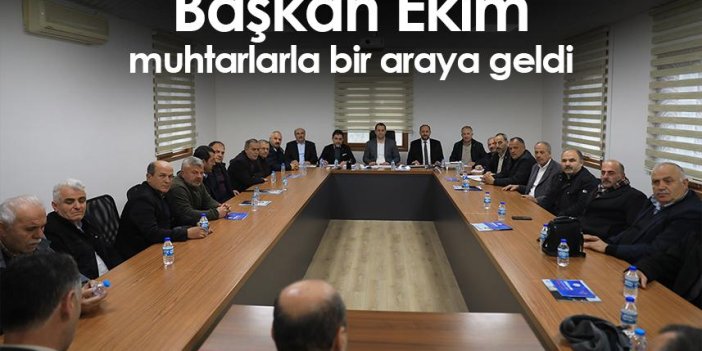 Trabzon'da Başkan Ekim, muhtarlarla bir araya geldi