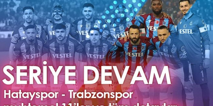 Hatayspor Trabzonspor maçı saat kaçta hangi kanalda?