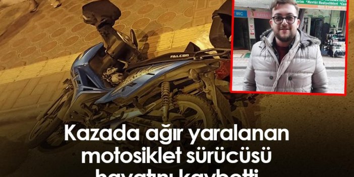 Samsun'da kazada ağır yaralanan motosiklet sürücüsü hayatını kaybetti