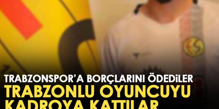Trabzonspor'a borcunu kapatan Eskişehirspor Trabzonlu oyuncuya imza attırdı