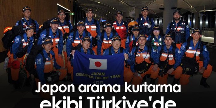 Japon arama kurtarma ekibi Türkiye'de