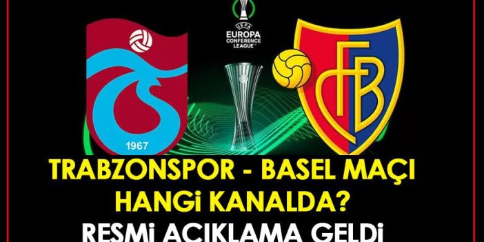 Trabzonspor – Basel maçının kanalı belli oldu! Acun Ilıcalı açıkladı