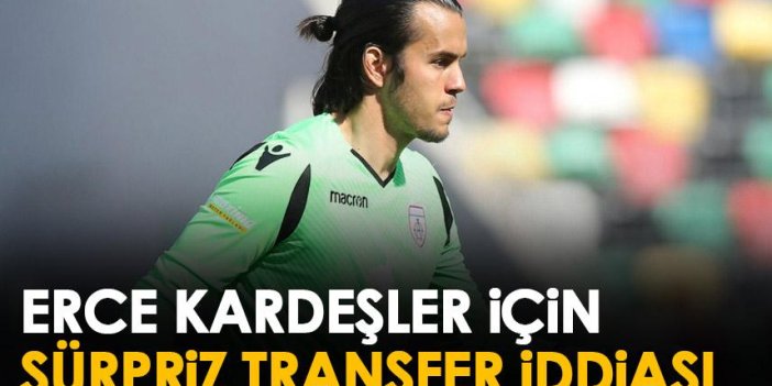Trabzonspor’un eski oyuncusu Erce kardeşler için sürpriz transfer iddiası