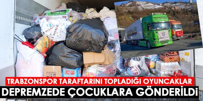 Trabzonspor oyuncakları depremzede çocuklara gönderdi