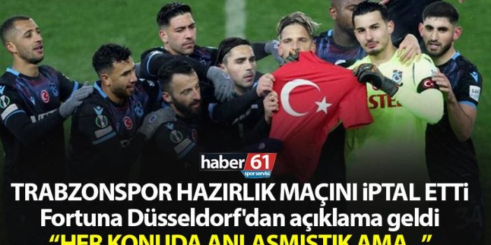 Fortuna Düsseldorf'dan Trabzonspor açıklaması "Yardım maçı konusunda anlaşmıştık ama..."