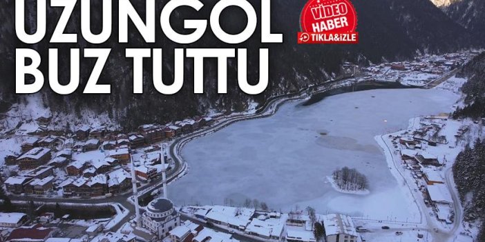 Trabzon'da Uzungöl'ün buz tutmuş hali böyle görüntülendi