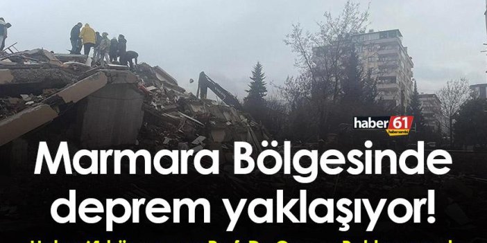 Marmara Bölgesinde deprem yaklaşıyor! Prof. Dr. Osman Bektaş uyardı