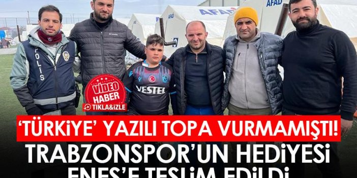 Trabzonspor tarafından 'Türkiye' yazılı topa vurmayan Enes'e gönderilen hediyeler ulaştı