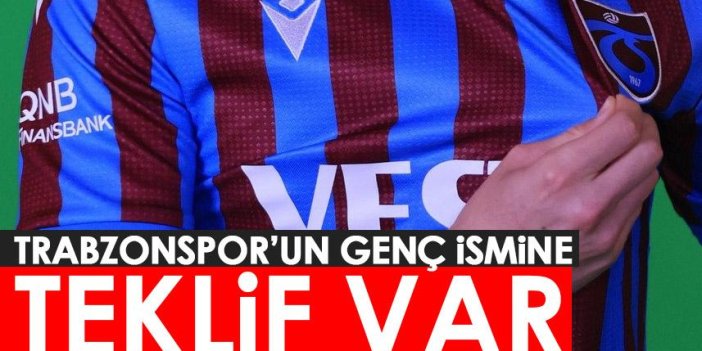 Trabzonspor'un genç ismine talip var!
