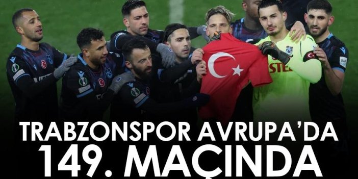 Trabzonspor'un Avrupa'da 149. maçında