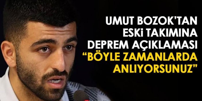 Trabzonspor'da Umut Bozok eski takımına deprem hakkında konuştu