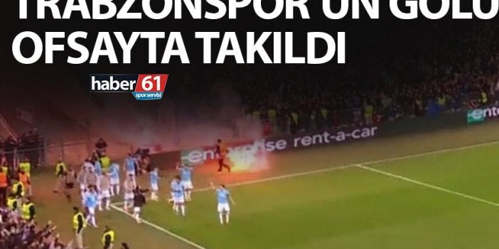 Trabzonspor'un golü ofsayta takıldı