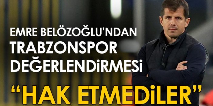 Emre Belözoğlu’ndan Trabzonspor yorumu “Hak etmediler”
