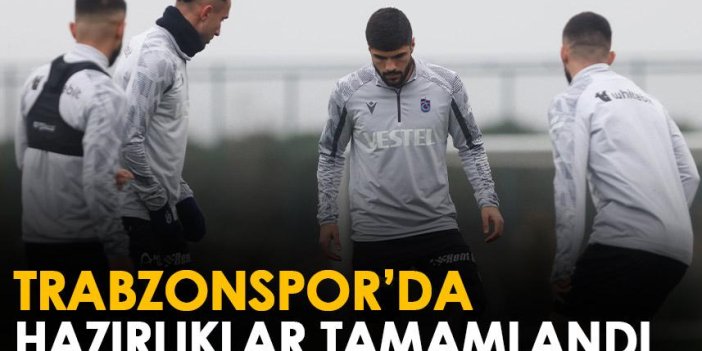 Trabzonspor, Ümraniyespor maçı hazırlıklarını tamamladı
