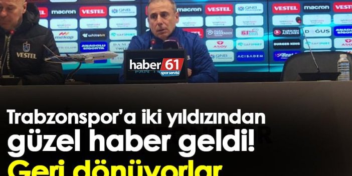 Trabzonspor’a iki yıldızından güzel haber geldi! Geri dönüyorlar