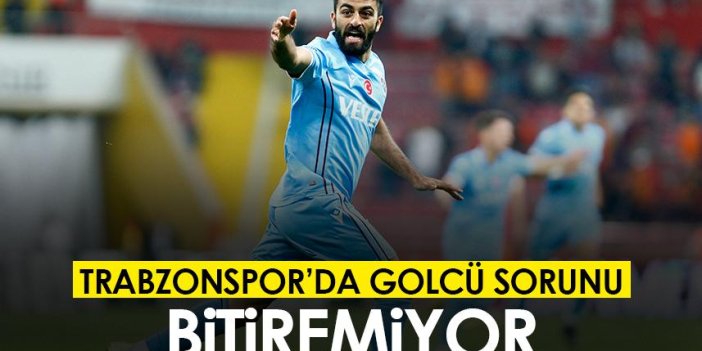 Trabzonspor'da golcü sorunu! Bitiremiyor