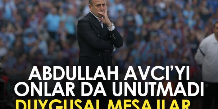 Trabzonspor'dan istifa eden Abdullah Avcı'yı onlar da unutmadı! Duygusal mesajlar...