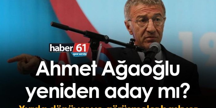 Trabzonspor’da Ahmet Ağaoğlu yeniden aday mı?
