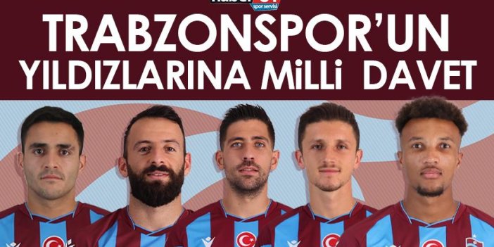Trabzonspor’un yıldızlarına milli davet! 5 isim çağırıldı