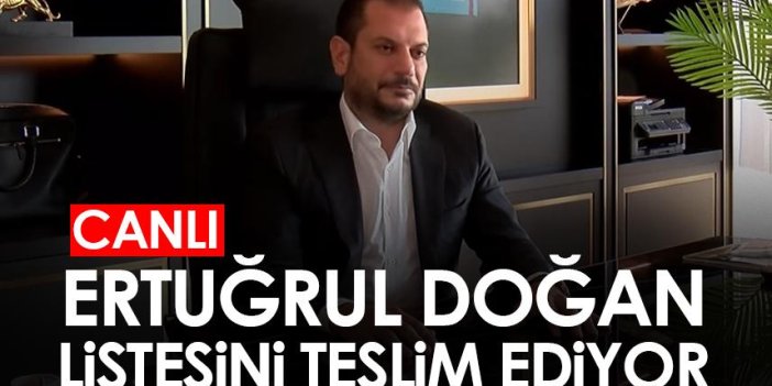 Trabzonspor Başkan adayı Ertuğrul Doğan listesini veriyor!
