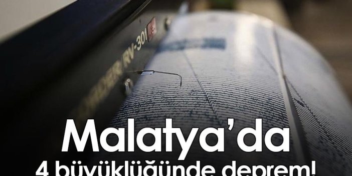 Malatya’da 4 büyüklüğünde deprem!