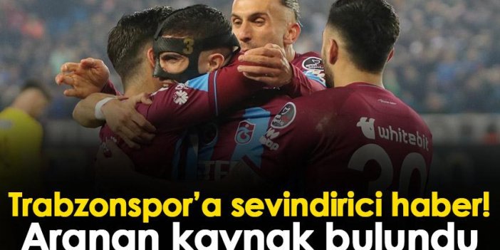 Trabzonspor’a sevindirici haber! Aranan kaynak bulundu