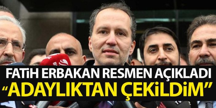 Fatih Erbakan resmen açıkladı: Cumhurbaşkanlığı adaylığından çekildim