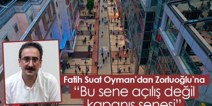 Trabzon'da Fatih Suat Oyman’dan Zorluoğlu’na “Bu sene açılış değil kapanış senesi”