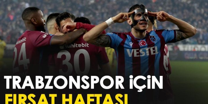Trabzonspor için fırsat haftası! Kritik karşılaşma...