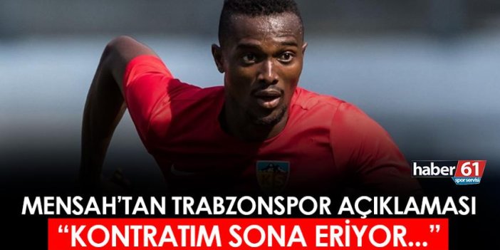 Mensah'tan Trabzonspor açıklaması! 