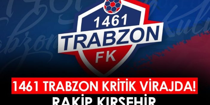 1461 Trabzon - Kırşehir maçı ne zaman, saat kaçta, hangi kanalda?