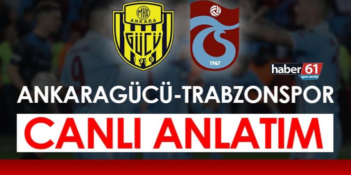 Ankaragücü 3–1 Trabzonspor (Maç sonucu)