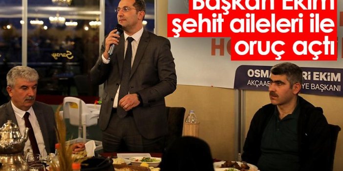 Trabzon'da Başkan Ekim, şehit aileleri ile oruç açtı