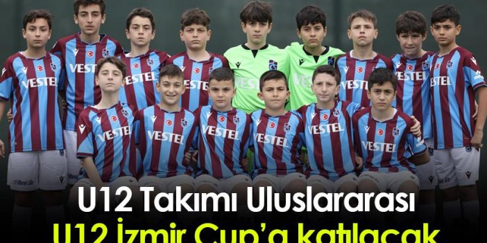 U12 Takımı Uluslararası U12 İzmir Cup’a katılacak 