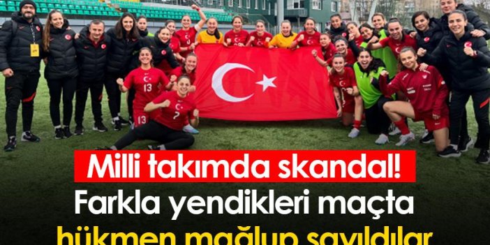Türkiye Milli takımda skandal! Farkla yendikleri maçta hükmen mağlup sayıldılar