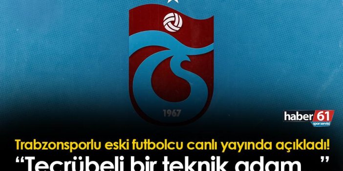 Trabzonspor'un eski futbolcusu açıkladı! 