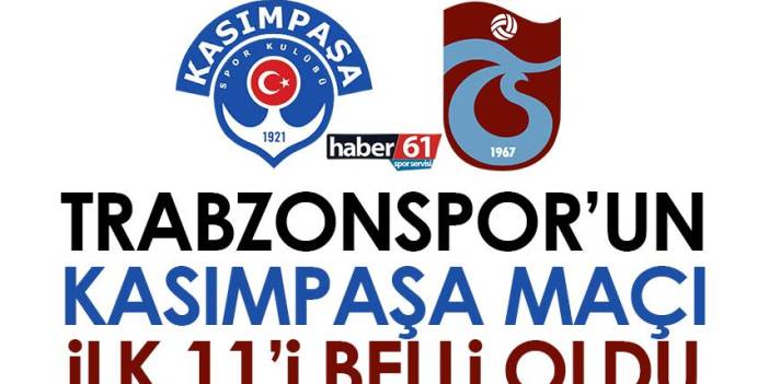 Trabzonspor’un Kasımpaşa maçı ilk 11’i belli oldu! 8 Nisan 2023
