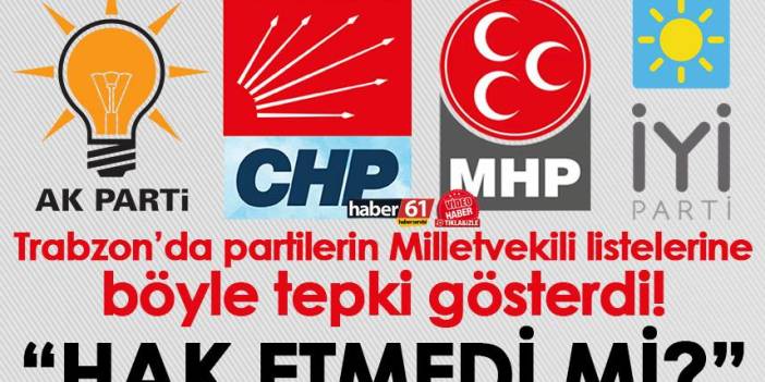 Trabzon’da partilerin Milletvekili listelerine şiirli tepki!