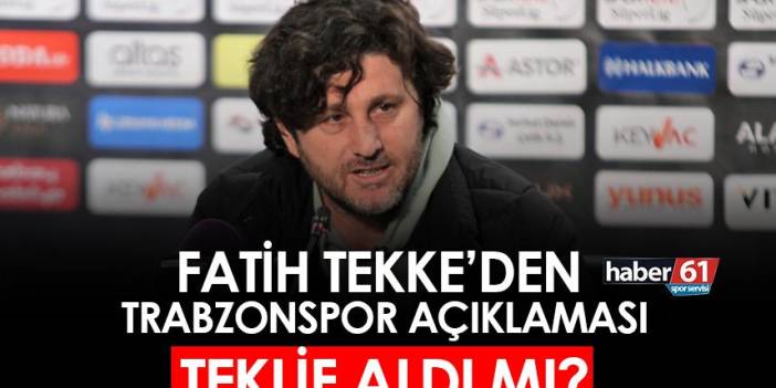 Fatih Tekke'den Trabzonspor açıklaması!