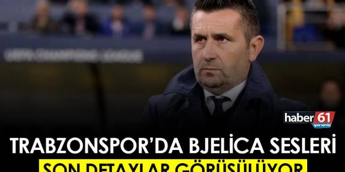 Trabzonspor'da Bjelica sesleri! Son detaylar görüşülüyor