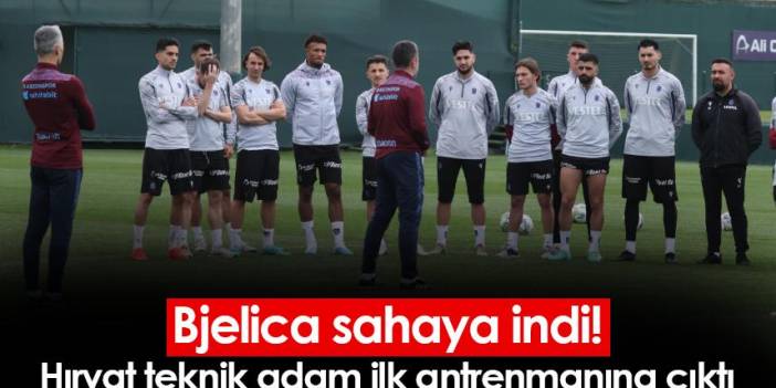 Trabzonspor'da Bjelica ilk antrenmanına çıktı