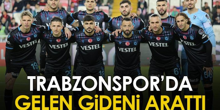 Trabzonspor'da gelen gideni arattı