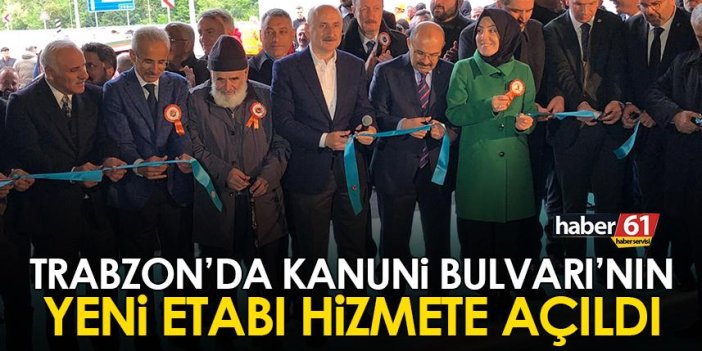 Trabzon'da Kanuni Bulvarı'nın yeni etabı açıldı