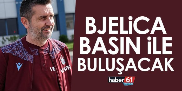 Trabzonspor teknik direktörü Bjelica basın ile buluşacak