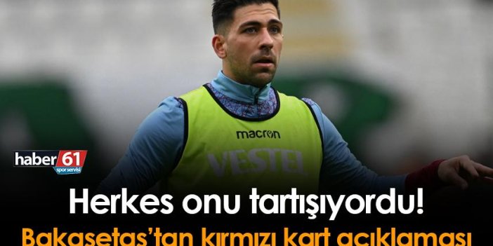 Trabzonspor'da Bakasetas'tan kırmızı kart açıklaması! "Tüm sorumluluğu..."
