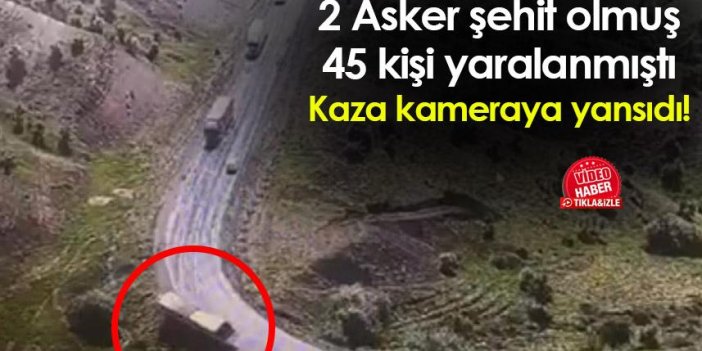 Şırnak'taki kaza kameraya yansıdı! 2 Asker şehit olmuştu