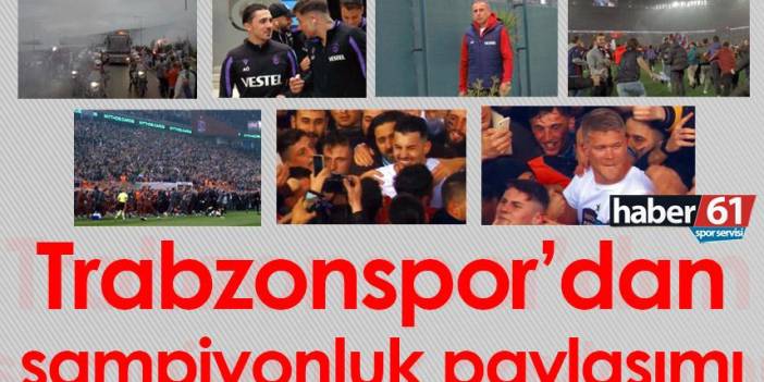 Trabzonspor’dan şampiyonluk paylaşımı