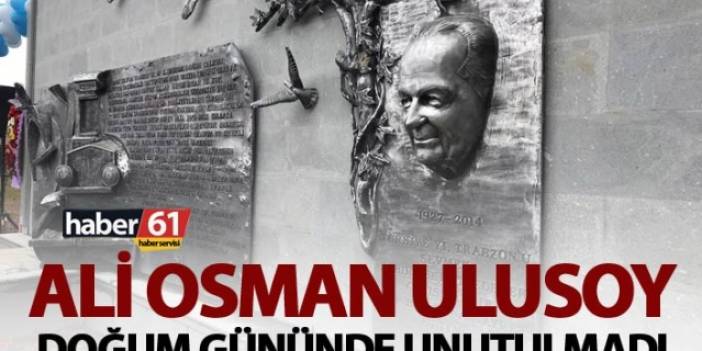 Ali Osman Ulusoy Doğum gününde unutulmadı